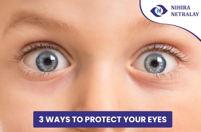 Effective ways to protect your eyes