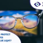 How to Protect Your Eyes from Blue Light?