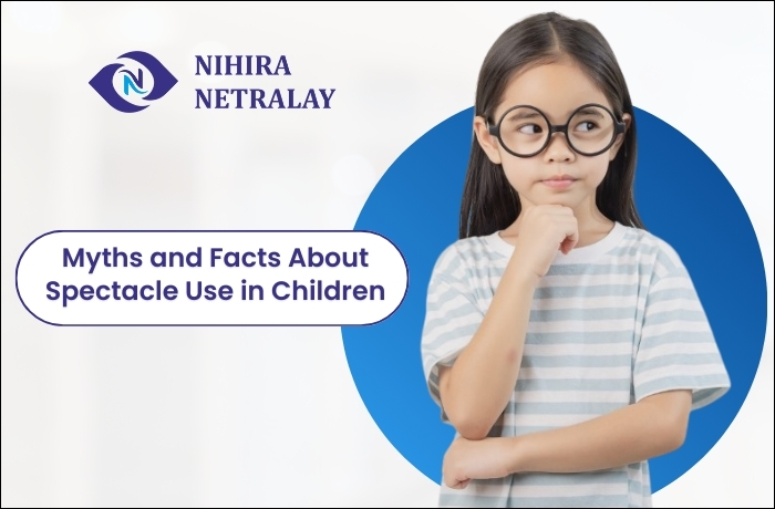 Spectacle Use in Children - Myth and Facts