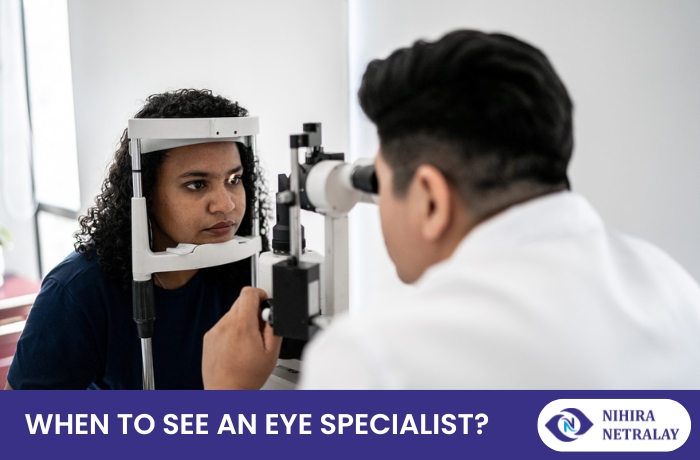 When to see eye Specialist